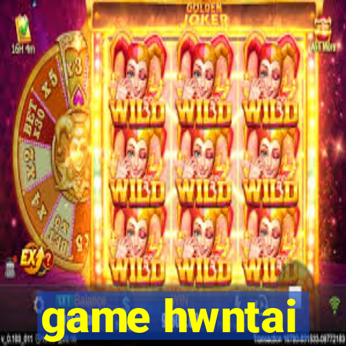 game hwntai